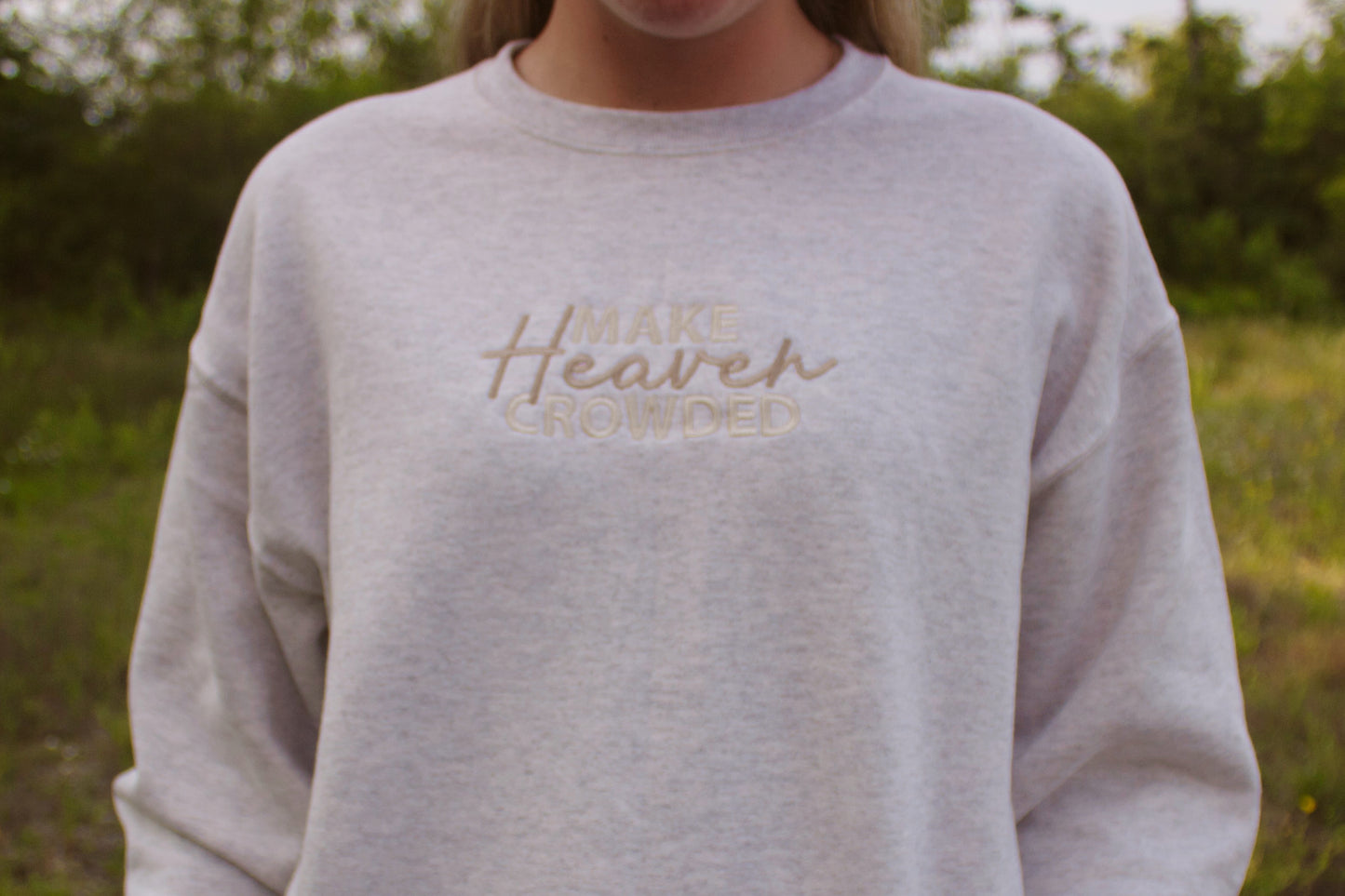 Make Heaven Crowded Embroidered Crewneck